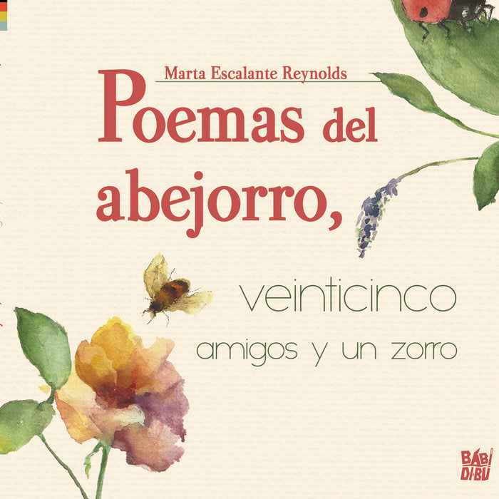 Poemas del abejorro, veinticinco amigos y un zorro, de ESCALANTE REYNOLDS,MARTA | portada del libro