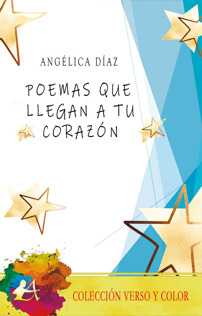 Poemas que llegan a tu corazón, de Díaz, Angélica | portada del libro