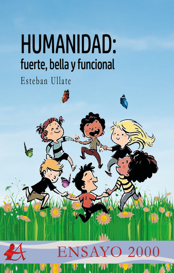 Humanidad: fuerte, bella y funcional, de Ullate, Esteban | portada del libro