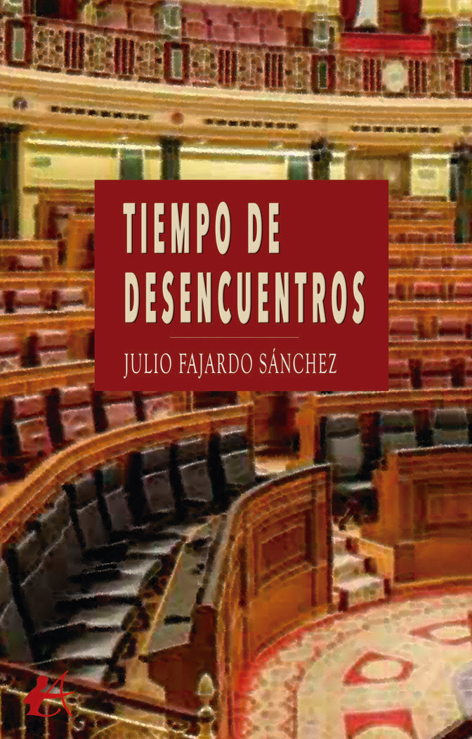 Tiempo de desencuentros, de Fajardo Sánchez, Julio | portada del libro