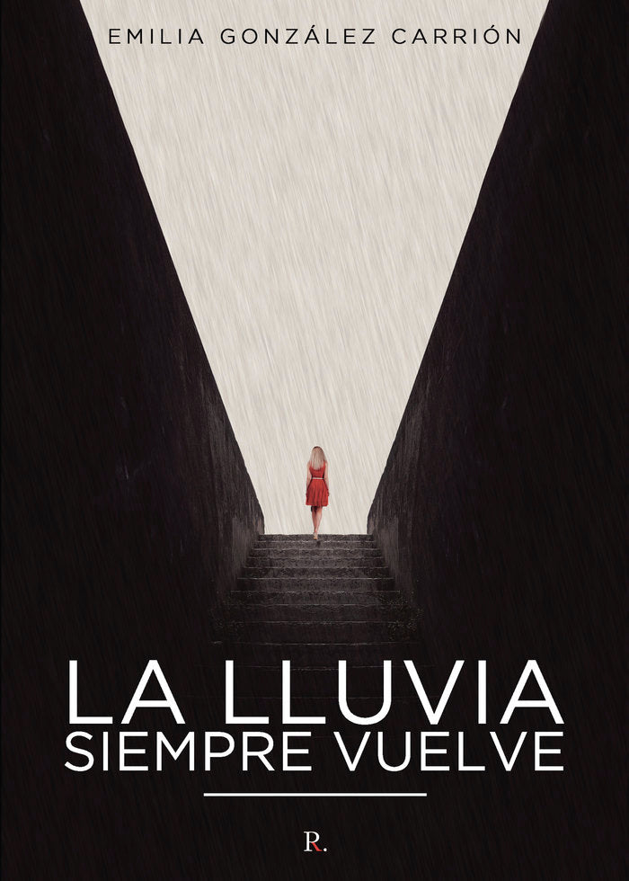 La lluvia siempre vuelve, de González Carrión, Emilia | portada del libro