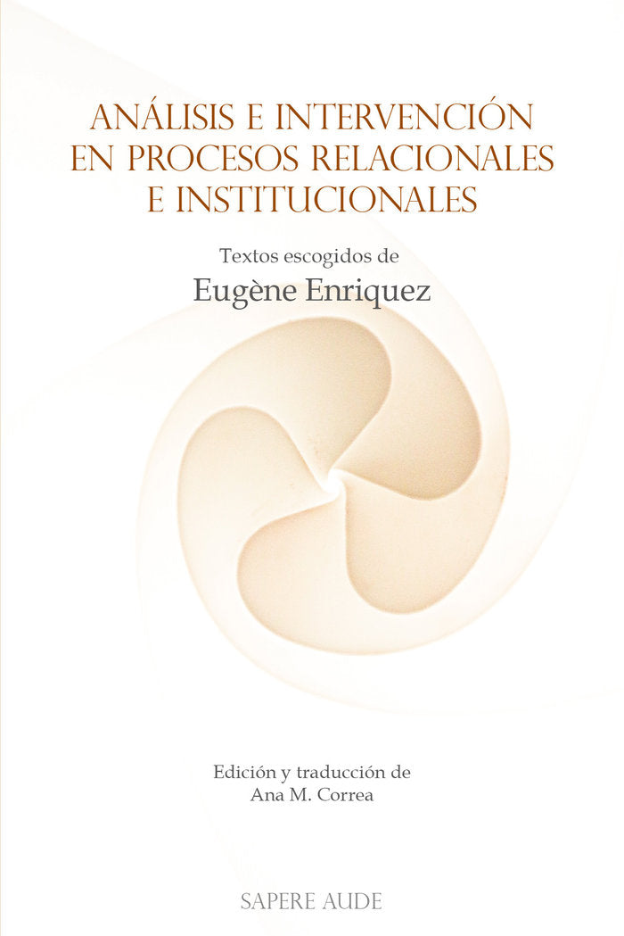 ANALISIS E INTERVENCION EN PROCESOS RELACIONALES E INSTITUCI, de ENRIQUEZ, EUGÔNE | portada del libro
