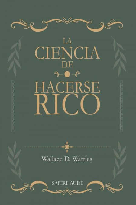 La ciencia de hacerse rico, de DELOIS WATTLES, WALLACE | portada del libro