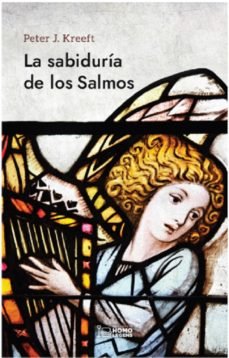 LA SABIDURIA DE LOS SALMOS, de KREEFT | portada del libro