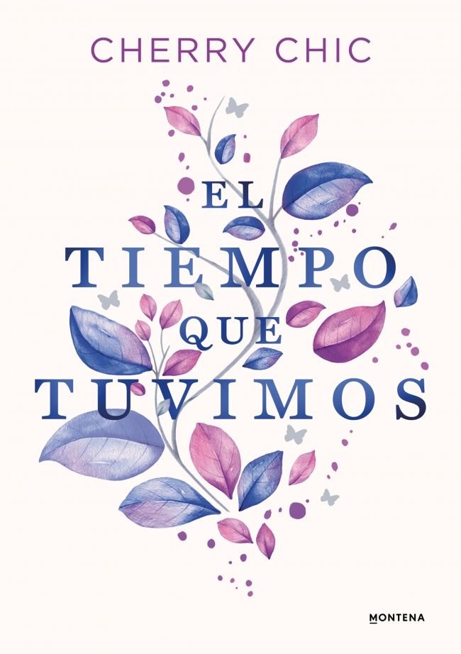 El tiempo que tuvimos, de CHERRY CHIC | portada del libro