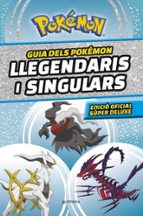 Guia dels Pokémon llegendaris i singulars (edició oficial súper deluxe) (Guía Pokémon), de The Pokémon Company | portada del