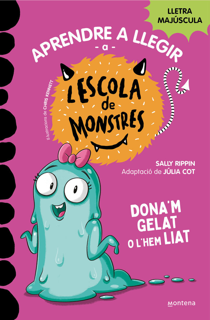 APRENDRE A LLEGIR A L'ESCOLA DE MONSTRES 10 - DONA'M GELAT O, de SALLY RIPPIN | portada del libro