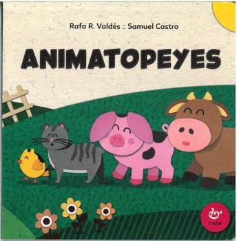 ANIMATOPEYES, de VALDES, RAFA R. | portada del libro