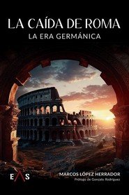 LA CAIDA DE ROMA, de LOPEZ HERRADOR, MARCOS | portada del libro