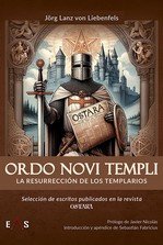 ORDO NOVI TEMPLI, de LANZ VON LIEBENGELS, JÖRG | portada del libro