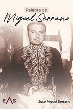 PALABRA DE MIGUEL SERRANO, de SERRANO, JOSE MIGUEL | portada del libro