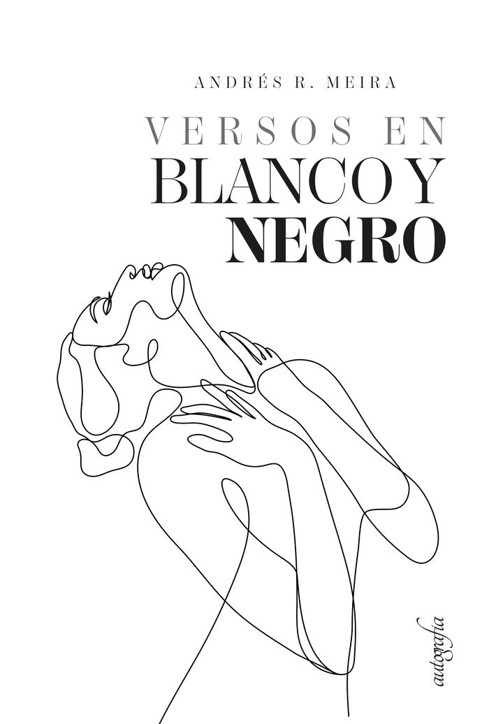 Versos en blanco y negro, de Rodríguez Meira, Andrés | portada del libro
