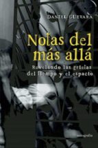 NOTAS DEL MAS ALLA, de DANIEL GUEVARA | portada del libro