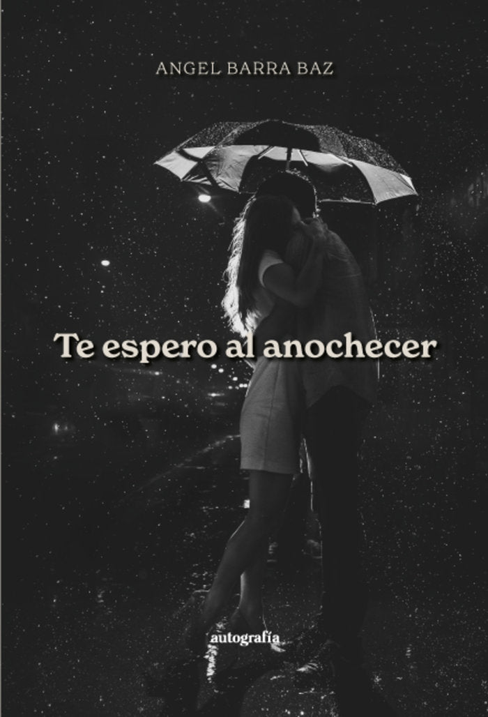Te espero al anochecer, de Barra Baz, Ángel | portada del libro