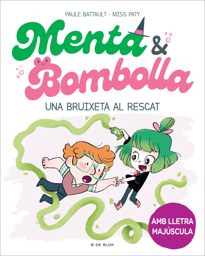 MENTA I BOMBOLLA 4 - UNA BRUIXETA AL RESCAT, de BATTAULT, PAULE | portada del libro