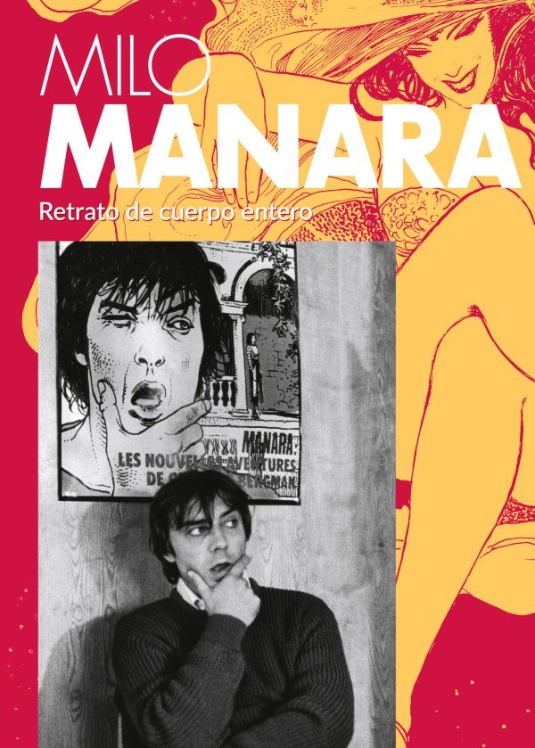 Milo Manara. Retrato de cuerpo entero, de MANARA, MILO | portada del libro
