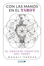 Con las manos en el Tarot, de MAGALI VARGAS | portada del libro