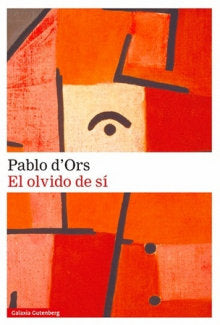OLVIDO DE SÍ, EL - RÚSTICA, de D'ORS | portada del libro