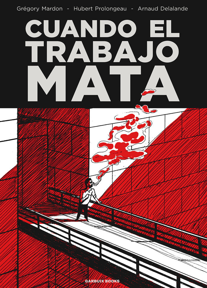 Cuando el trabajo mata, de MARDON, GREGORY | portada del libro