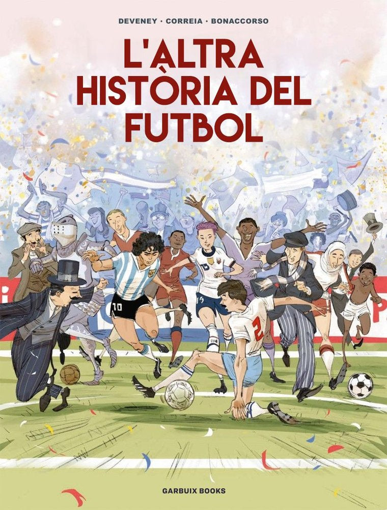L'ALTRA HISTORIA DEL FUTBOL, de CORREIA, MICKAEL | portada del libro