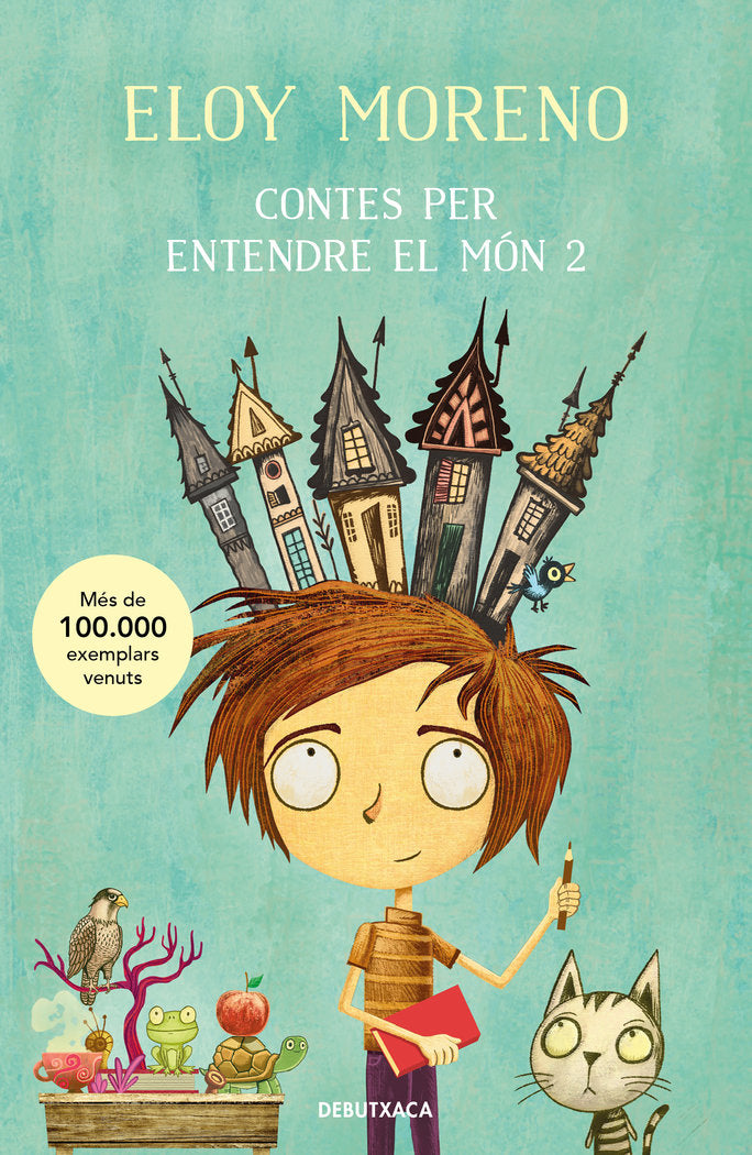 CONTES PER ENTENDRE EL MON 2, de ELOY MORENO | portada del libro