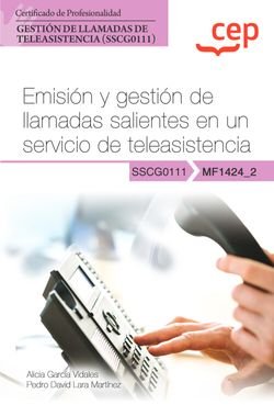 MANUAL EMISION Y GESTION DE LLAMADAS SALIENTES EN UN SERVIC, de ALICIA GARCIA VIDALES Y PEDRO DAVID LARA | portada del libro