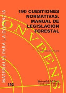 CUESTIONES NORMATIVAS MANUAL DE LEGISLACION FORESTAL, de SANCHEZ OSORIO, ISRAEL | portada del libro