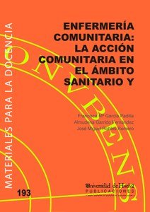 ENFERMERIA COMUNITARIA LA ACCION COMUNITARIA EN EL AMBITO S, de GARCIA PADILLA, FRANCISCA Mª | portada del libro