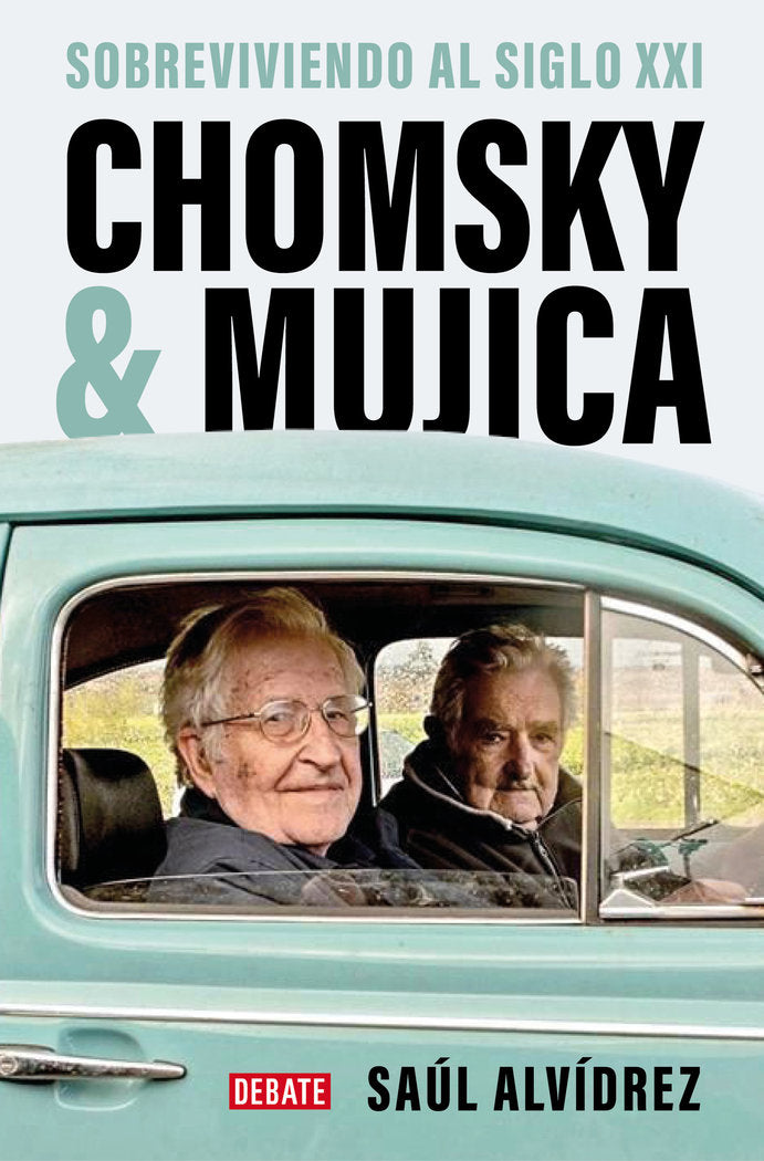 Chomsky & Mujica, de SAUL ALVIDREZ | portada del libro