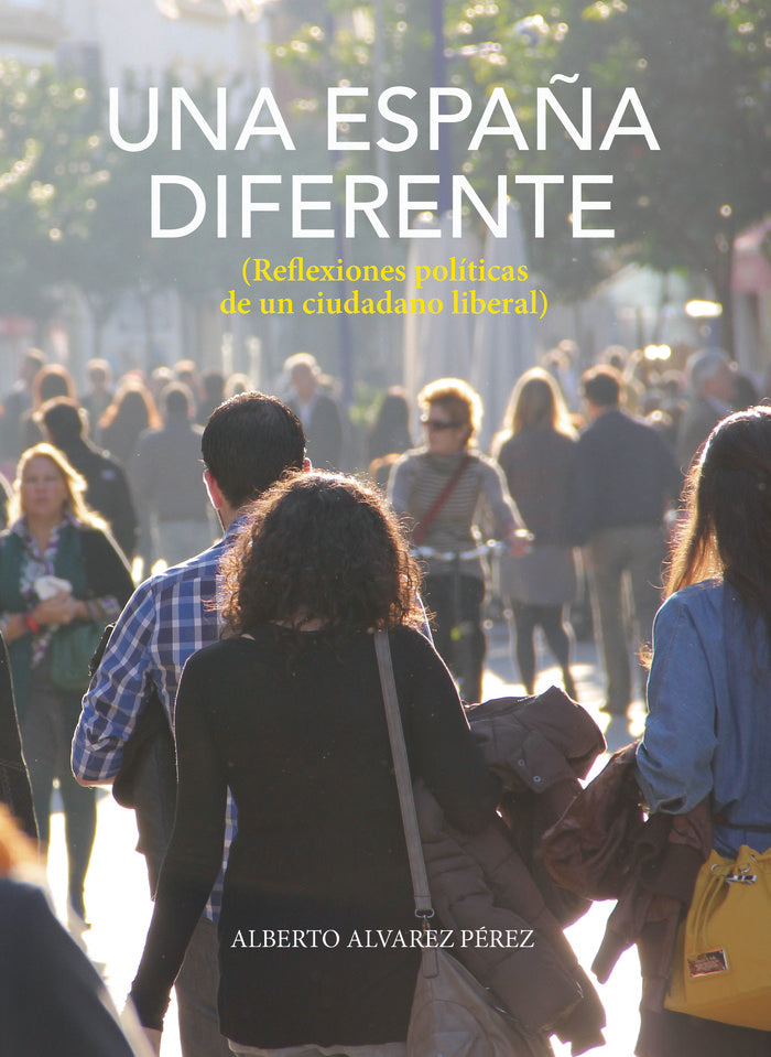 UNA ESPAÑA DIFERENTE, de Álvarez Pérez, Alberto | portada del libro