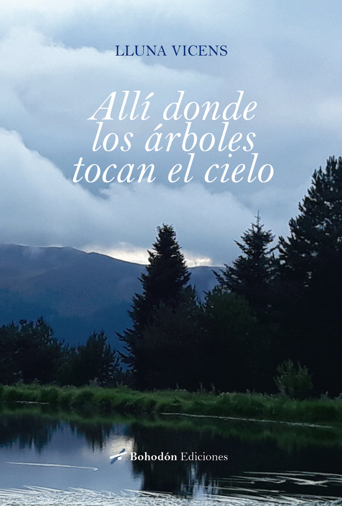 ALLÍ DONDE LOS ÁRBOLES TOCAN EL CIELO, de Vicens, Lluna | portada del libro
