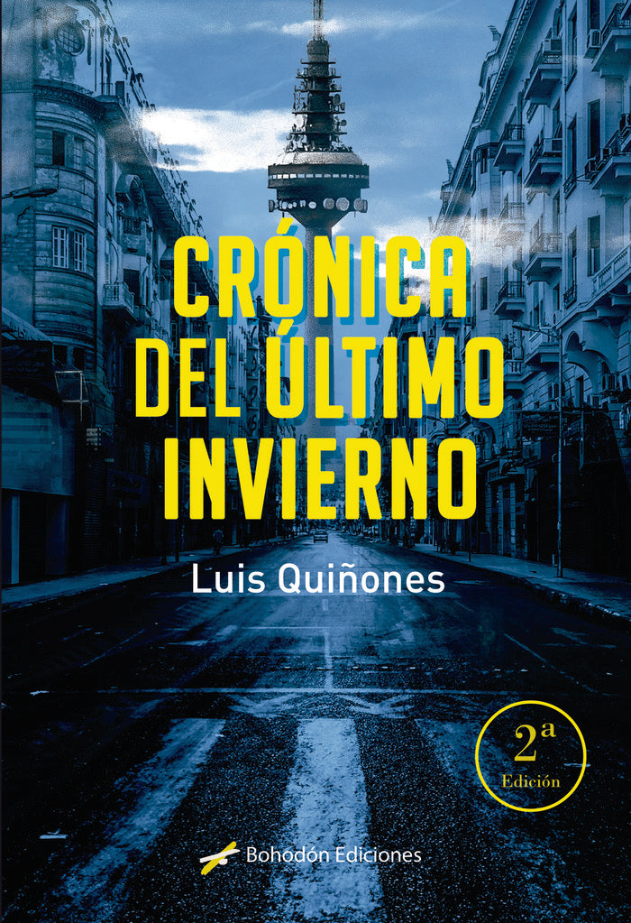 Crónica del último invierno, de Quiñones Cervantes, Luis | portada del libro