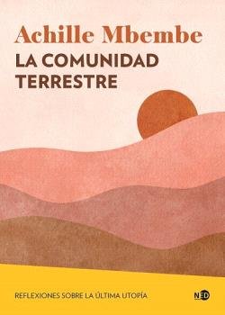 COMUNIDAD TERRESTRE, de MBEMBE,ACHILLE | portada del libro