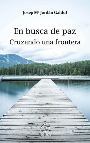 EN BUSCA DE PAZ, de JORDAN GALDUF, JOSEP MARIA | portada del libro
