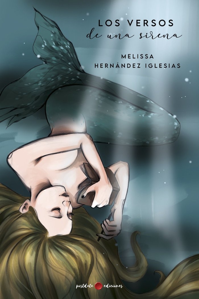 LOS VERSOS DE UNA SIRENA, de Hernández, Melissa | portada del libro