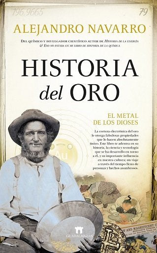 HISTORIA DEL ORO, de NAVARRO YAÑEZ,ALEJANDRO | portada del libro