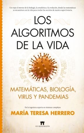 ALGORITMOS DE LA VIDA. LOS, de HERRERO ZAMORANO, MARIA TERESA | portada del libro