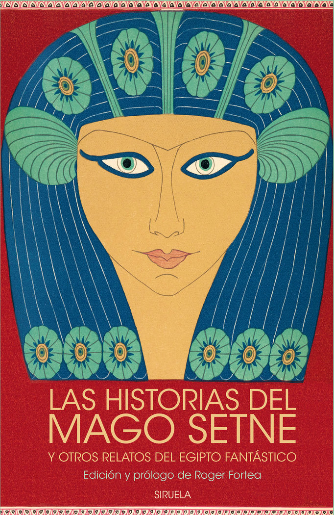 LAS HISTORIAS DEL MAGO SETNE Y OTROS RELATOS DEL EGIPTO FANTASTICO, de VV.AA. | portada del libro