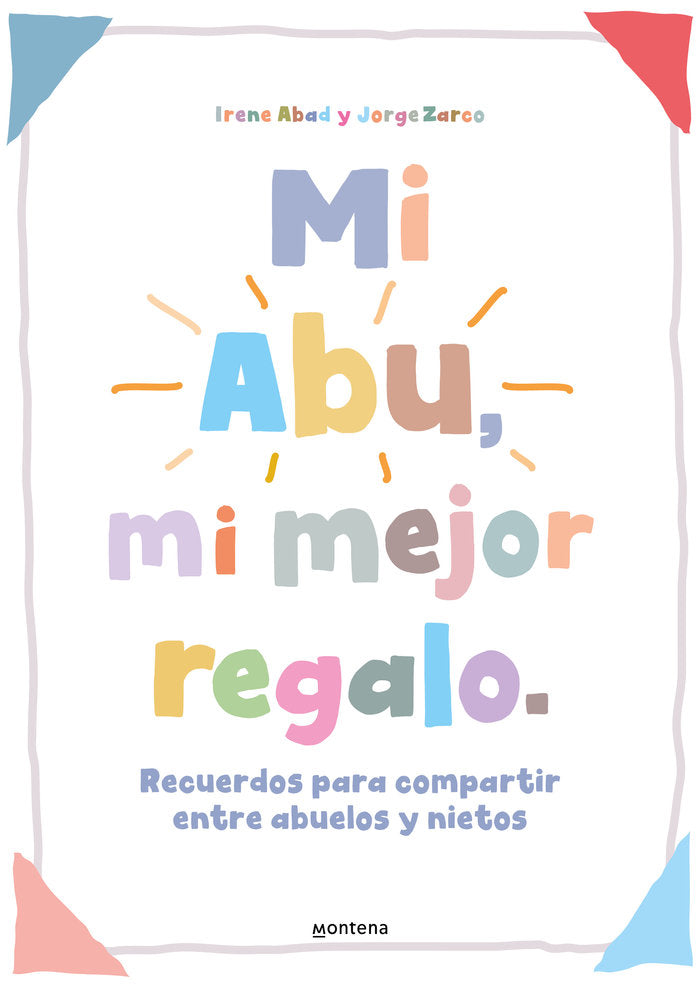 Mi Abu, mi mejor regalo, de IRENE ABAD ROS | portada del libro