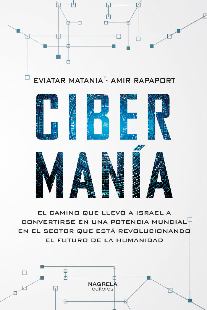 CIBERMANIA, de MATANIA, EVIATAR | portada del libro