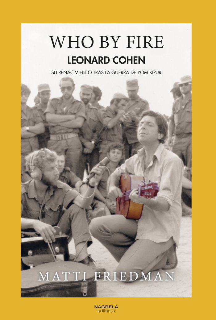 WHO BY FIRE, de FRIEDMAN, MATTI | portada del libro