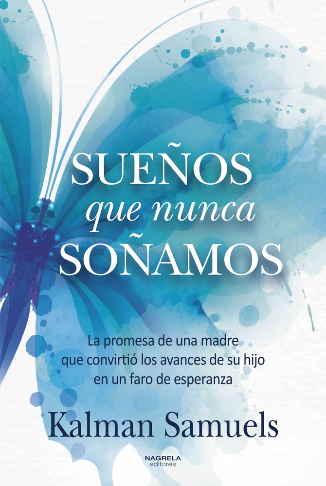 SUEÑOS QUE NUNCA SOÑAMOS, de SAMUELS,KALMAN | portada del libro
