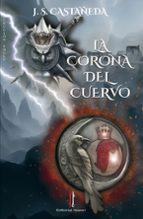 La Corona del Cuervo, de J.S. CASTAÑEDA | portada del libro
