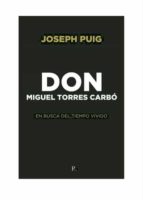 DON MIGUEL TORRES CARBO, de JOSEPH PUIG | portada del libro