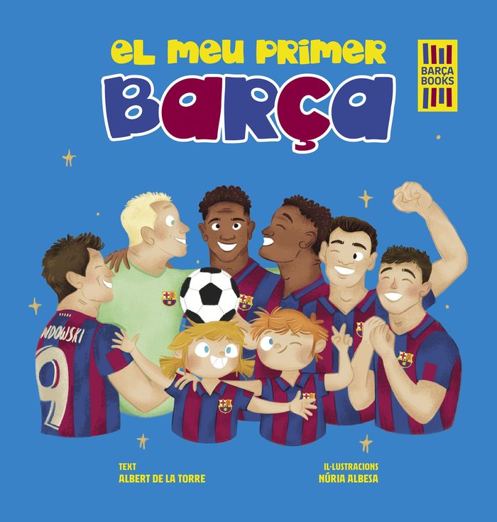 EL MEU PRIMER BARÇA, de TORRE, ALBERT DE LA | portada del libro