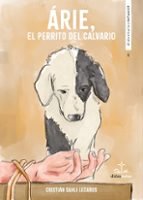 ARIE EL PERRITO DEL CALVARIO, de SAHLI LECAROS | portada del libro