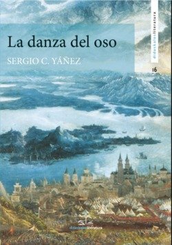 LA DANZA DEL OSO, de C. YAÑEZ | portada del libro