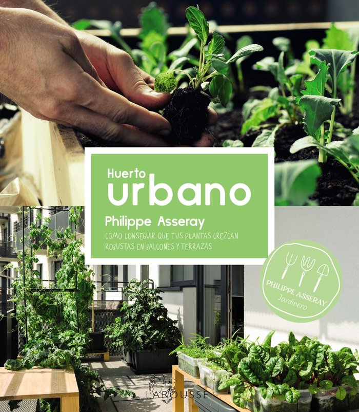 Huerto urbano, de ASSERAY, PHILIPPE | portada del libro