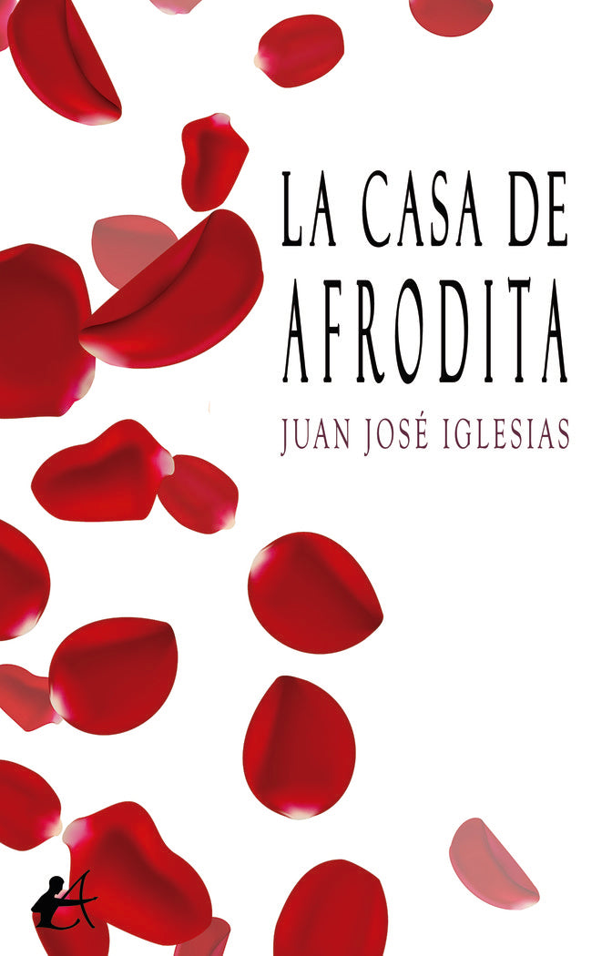 La casa de afrodita, de Iglesias Pérez, Juan José | portada del libro