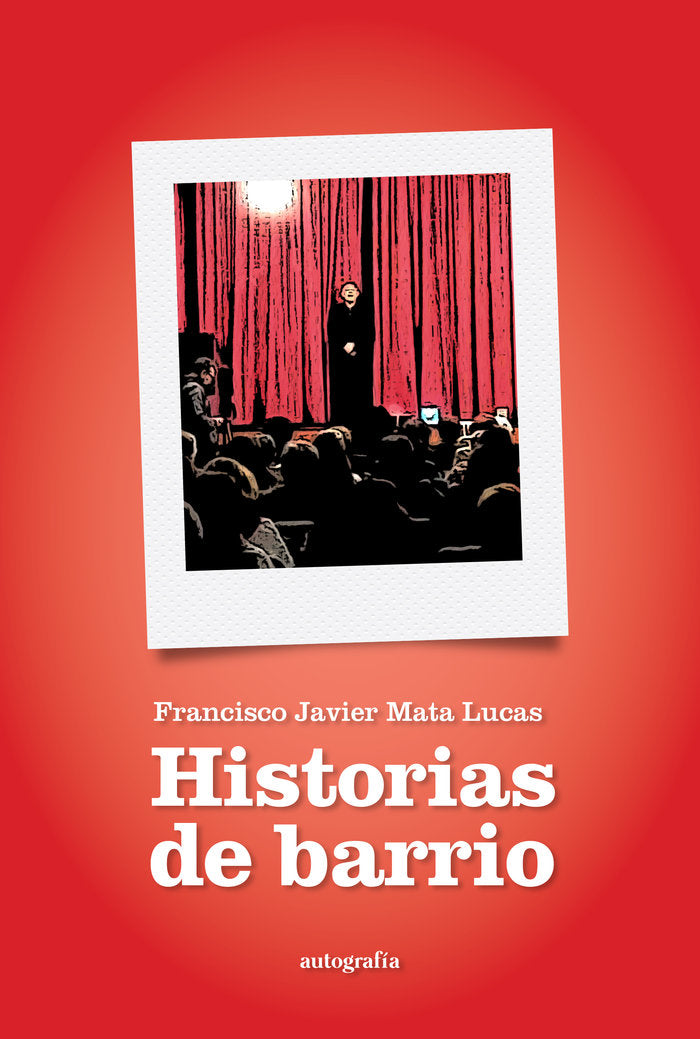 Historias de barrio, de Mata Lucas, Francisco Javier | portada del libro